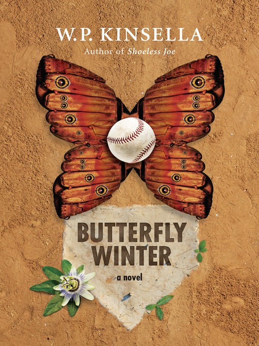 Title details for Butterfly Winter by W.P. Kinsella - Available